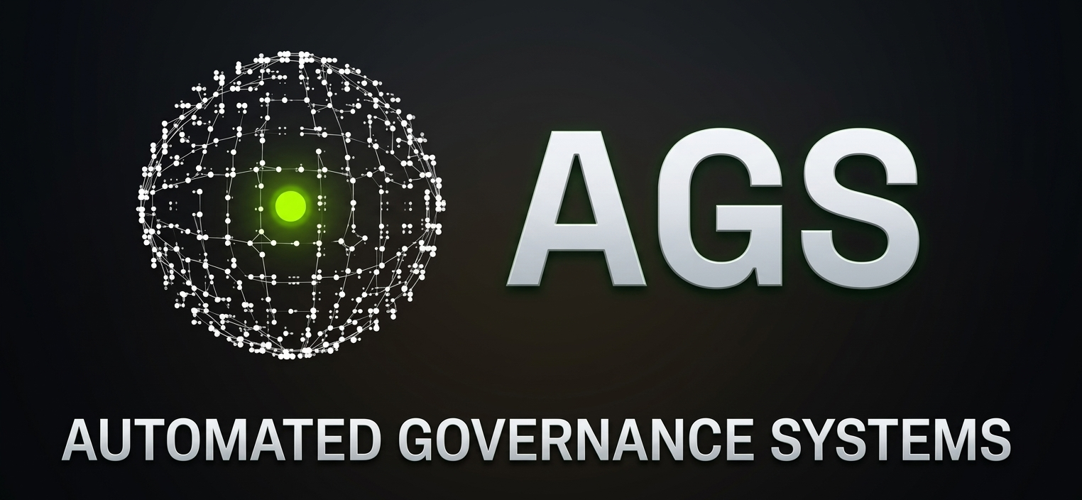 AGS — Automated Governance Systems